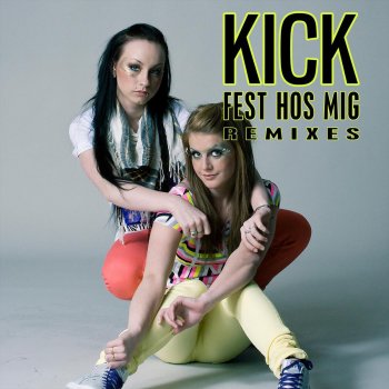 Kick Fest Hos Mig - Soft Mix