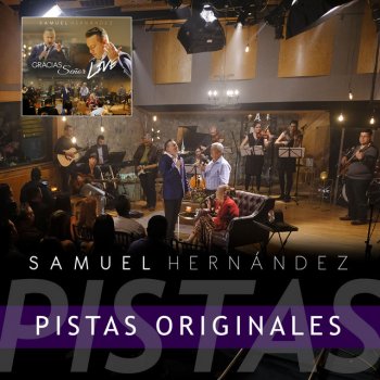 SAMUEL HERNANDEZ Si Le Crees a Dios Live Pistas