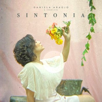 Daniela Araújo feat. André Nine Sintonia