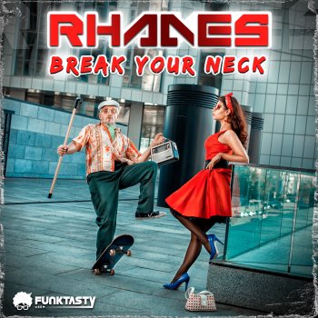 Rhades Break Your Neck
