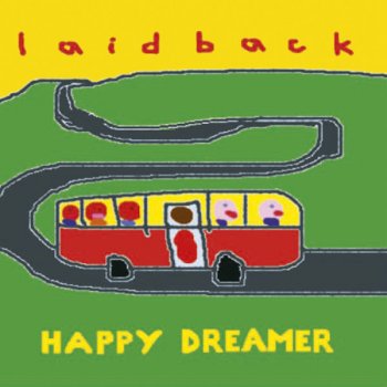 Laid Back Happy Dreamer