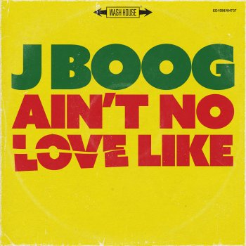J BOOG Ain't No Love Like