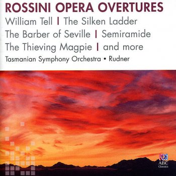Gioachino Rossini feat. Ola Rudner & Tasmanian Symphony Orchestra William Tell: Overture