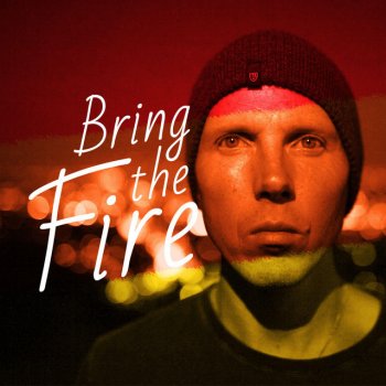Manafest Bring The Fire
