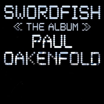 Paul Oakenfold feat. Christopher Young Chase