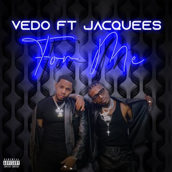 Vedo feat. Jacquees For Me