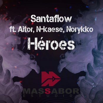 Santaflow feat. Aitor, N-Kaese & Norykko Héroes (feat. Aitor, N-Kaese & Norykko) [Instrumental]