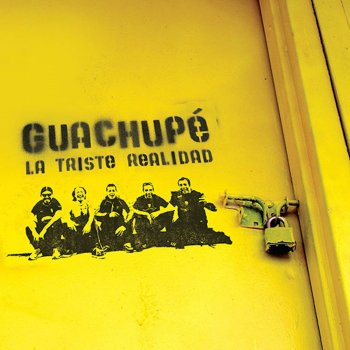 Guachupé Cuando quieras