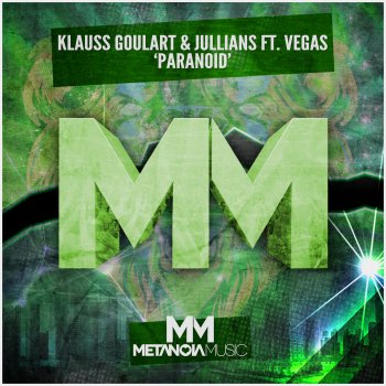 Klauss Goulart & Jullians feat. VEGAS Paranoid (feat. VEGAS)