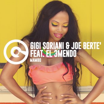 Gigi Soriani feat. Joe Berte' & El 3mendo Mambo (feat. El 3mendo) [Club Mix]