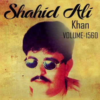 Shahid Ali Khan Achha Sila Diya Tu Ne