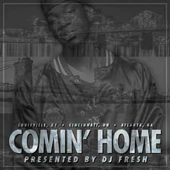 DJ Fresh Comin' Home