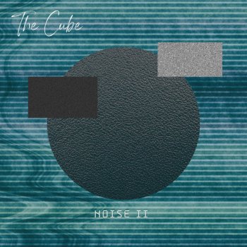 The Cube Noise II