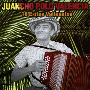Juancho Polo Valencia y Su Conjunto Las Aguas del Manzanares