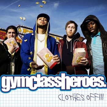 Gym Class Heroes Clothes Off!! (Josh Harris radio edit)