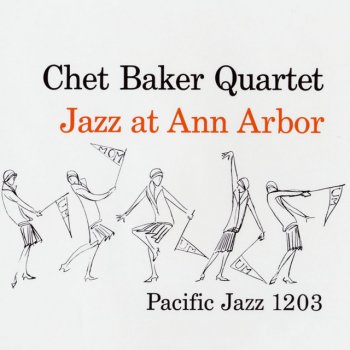 Chet Baker Quartet Maid In Mexico - Live At Masonic Temple, Ann Arbor, MI.,1954
