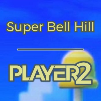 Player2 Super Bell Hill (From "Super Mario 3d World") [Cover]