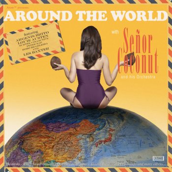 Señor Coconut Around the World (Full Version)