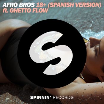 Afro Bros feat. Ghetto Flow 18+ (Spanish Version)