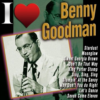 Benny Goodman Everything I've Got