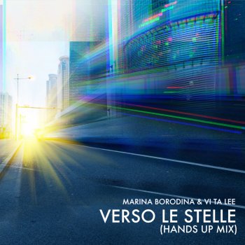 Marina Borodina Verso Le Stelle (Hands Up Mix)