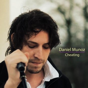 Daniel Munoz Cheating