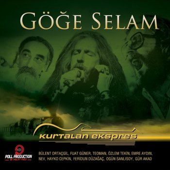 Kurtalan Ekspres feat. Koro Gülpembe