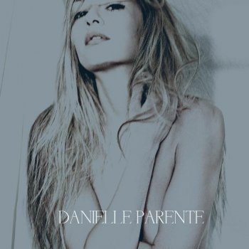 Danielle Parente You Had Me From The Start (Bonus Track)