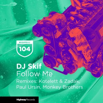 Dj Skif Follow Me (Kotelett & Zadak Remix)