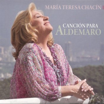 María Teresa Chacín feat. Los Cuñaos De Repente