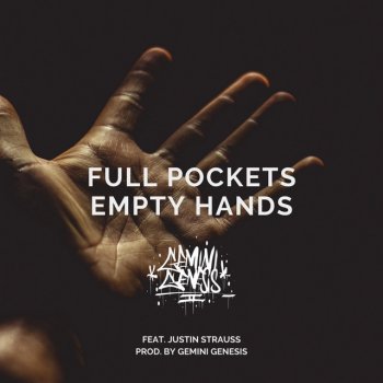 Gemini Genesis Full Pockets, Empty Hands (feat. Justin Strauss)