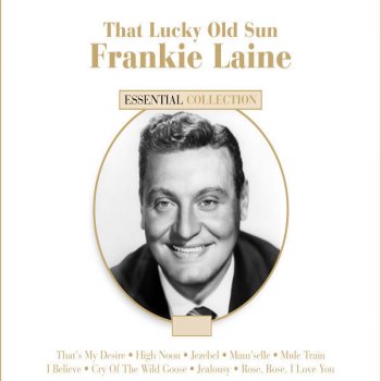 Frankie Laine The Gandy Dancer's Ball