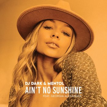DJ Dark feat. Mentol & Georgia Alexandra Ain't No Sunshine (Radio Edit)