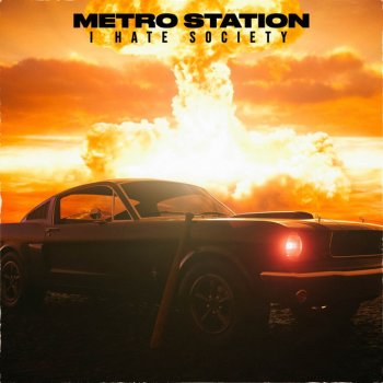 Metro Station I Hate Society