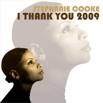 Stephanie Cooke I Thank You (Shelter DJ Mix)