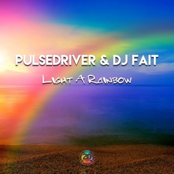 Pulsedriver feat. DJ Fait Light a Rainbow - Oldschool Flavour Mix