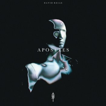 David Rojas Apostles (Original Mix)