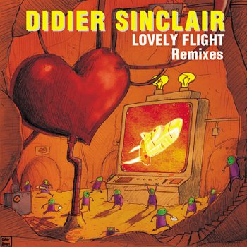 Didier Sinclair Lovely Flight - Original Mix