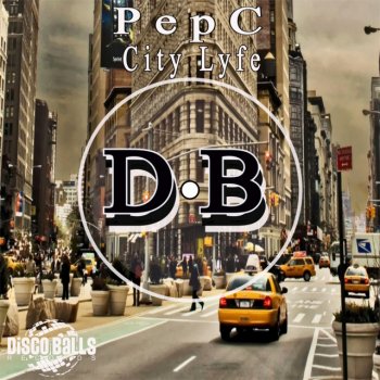 Pepc City Lyfe - Original Mix