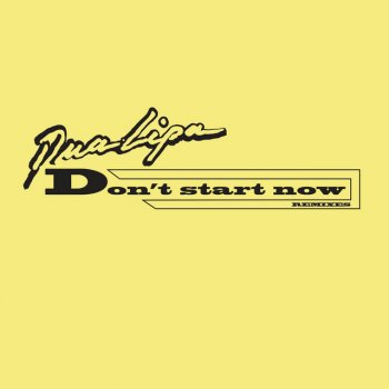 Dua Lipa Don't Start Now (Kungs Remix)