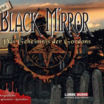 Black Mirror Black Mirror - Das Geheimnis der Gordons - Teil 6