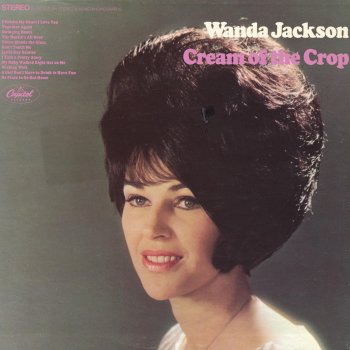 Wanda Jackson & The Party Timers A Girl Don't Have to Drink to Have Fun