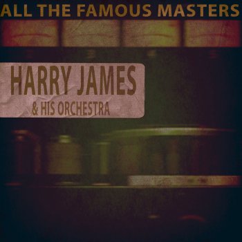 Harry James and His Orchestra Song of the Wanderer