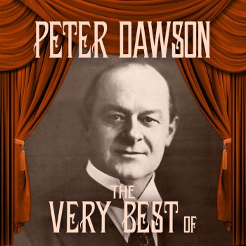 Peter Dawson Oh, Better Far to Live and Die (From "Pirates of Penzance")