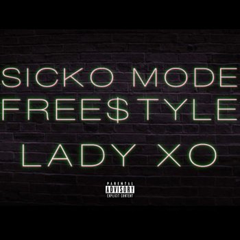 Lady XO Sicko Mode Freestyle