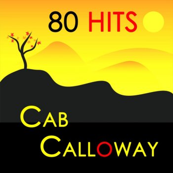 Cab Calloway For a Little Bally-hoo