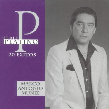 Marco Antonio Muñiz De Lo Que Te Haz Perdído