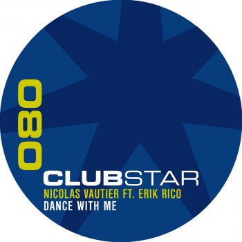 Nicolas Vautier feat. Erik Rico Dance With Me - Andy B. Jones Remix