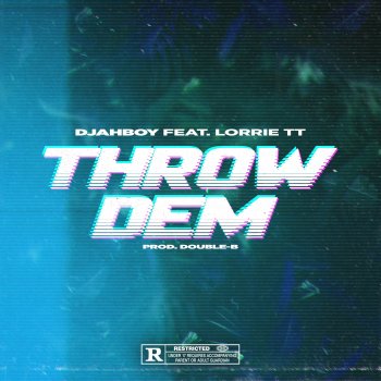 Djahboy Throw Dem (feat. Lorrie TT)
