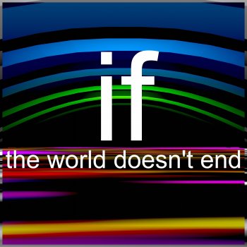 Bill Wurtz If The World Doesn't End